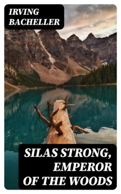 Silas Strong, Emperor of the Woods