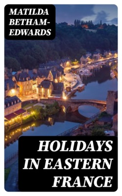 Holidays in Eastern France