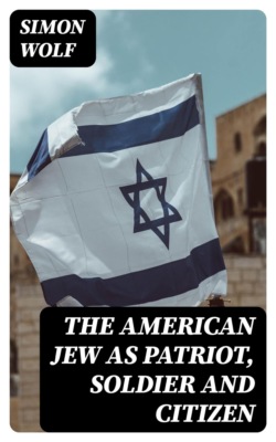 The American Jew as Patriot, Soldier and Citizen