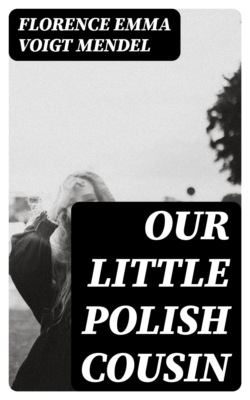 Our Little Polish Cousin