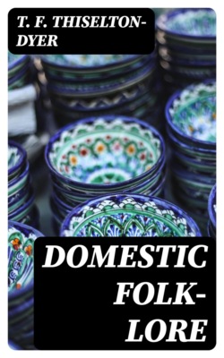 Domestic folk-lore