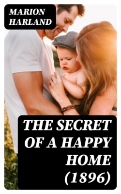 The Secret of a Happy Home (1896)