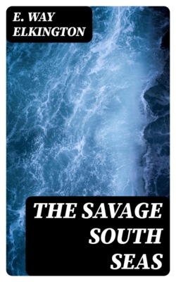 The Savage South Seas