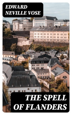 The Spell of Flanders