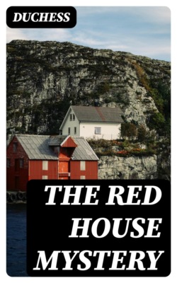 The Red House Mystery