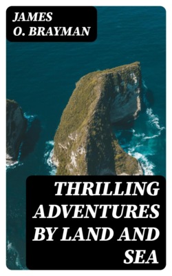 Thrilling Adventures by Land and Sea