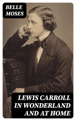 Lewis Carroll in Wonderland and at Home