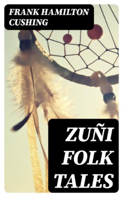 Zuñi Folk Tales
