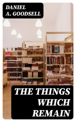 The Things Which Remain