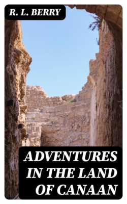 Adventures in the Land of Canaan