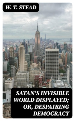 Satan's Invisible World Displayed; or, Despairing Democracy