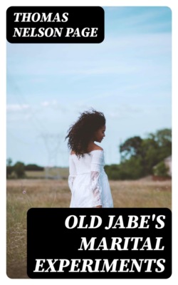 Old Jabe's Marital Experiments