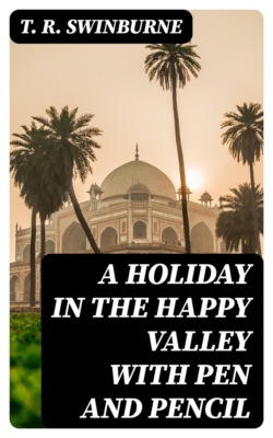 A Holiday in the Happy Valley with Pen and Pencil