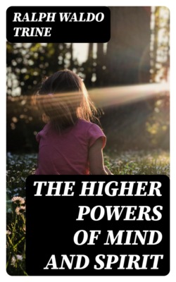 The Higher Powers of Mind and Spirit