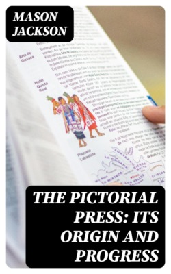 The Pictorial Press: Its Origin and Progress