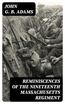 Reminiscences of the Nineteenth Massachusetts Regiment