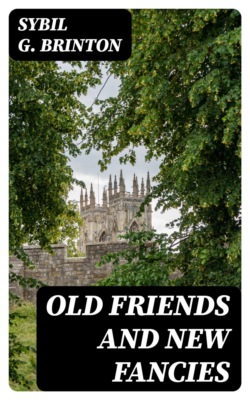 Old Friends and New Fancies
