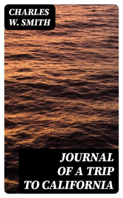 Journal of a Trip to California