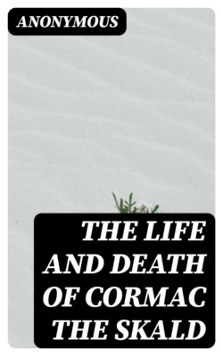 The Life and Death of Cormac the Skald