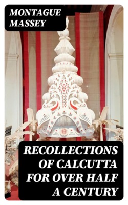 Recollections of Calcutta for over Half a Century