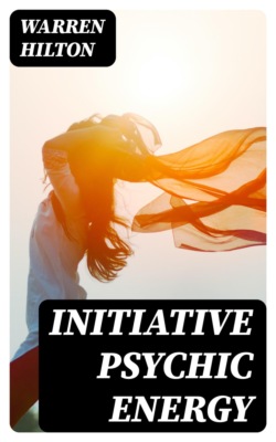 Initiative Psychic Energy