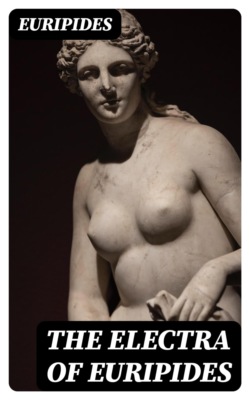 The Electra of Euripides