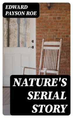 Nature's Serial Story