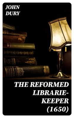 The Reformed Librarie-Keeper (1650)