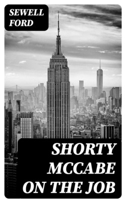 Shorty McCabe on the Job