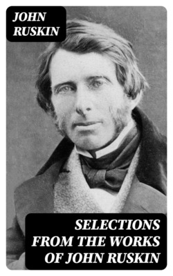 Selections From the Works of John Ruskin