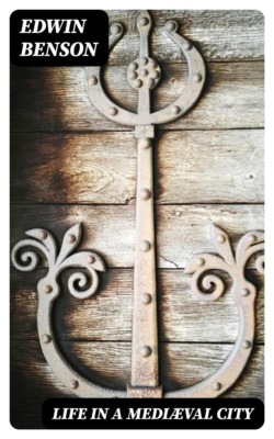 Life in a Mediæval City