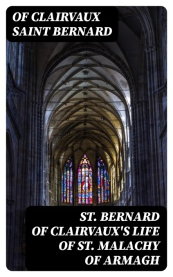St. Bernard of Clairvaux's Life of St. Malachy of Armagh