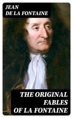 The Original Fables of La Fontaine
