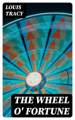 The Wheel O' Fortune