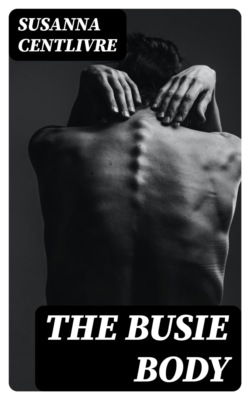 The Busie Body