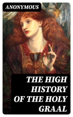 The High History of the Holy Graal
