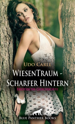 WiesenTraum - Scharfer Hintern | Erotische Geschichte