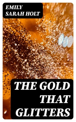 The Gold that Glitters