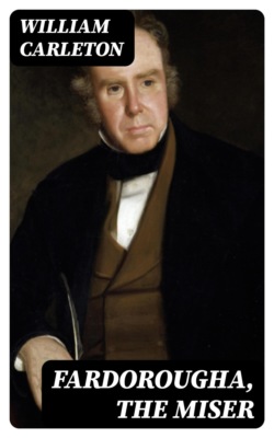 Fardorougha, The Miser