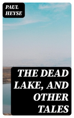 The Dead Lake, and Other Tales