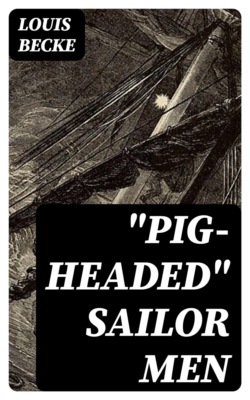 "Pig-Headed" Sailor Men