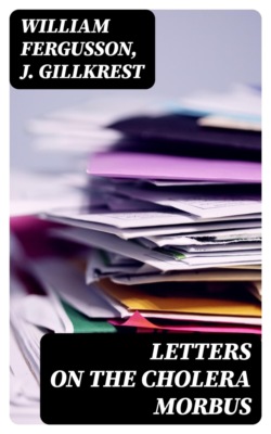 Letters on the Cholera Morbus