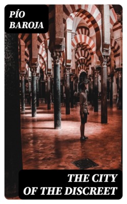 The city of the discreet