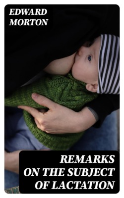 Remarks on the Subject of Lactation