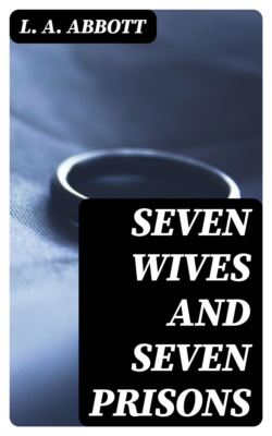 Seven Wives and Seven Prisons