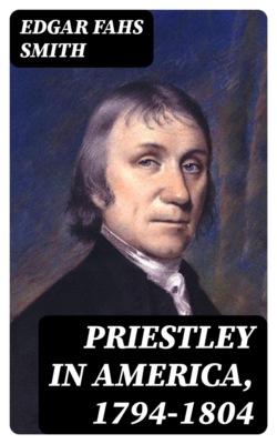 Priestley in America, 1794-1804