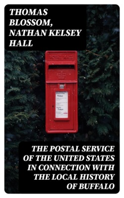 The Postal Service of the United States in Connection with the Local History of Buffalo