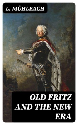 Old Fritz and the New Era