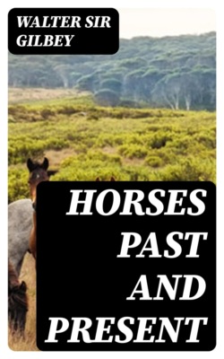 Horses Past and Present