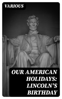 Our American Holidays: Lincoln's Birthday